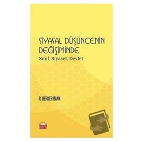 Siyasal Düşüncenin Değişiminde Sınıf Siyaset Devlet - Nobel Bilimsel Eserler