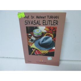 Siyasal Elitler - Mehmet Turhan