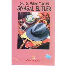 Siyasal Elitler - Mehmet Turhan