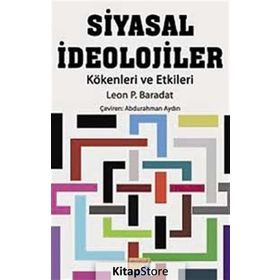 SIYASAL İDEOLOJİLER KÖKENLERİ VE ETKILERI - LEON P. BARADAT