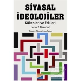 SIYASAL İDEOLOJİLER KÖKENLERİ VE ETKILERI - LEON P. BARADAT