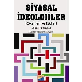 SIYASAL İDEOLOJİLER KÖKENLERİ VE ETKILERI - LEON P. BARADAT