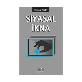Siyasal İkna - Cengiz Anık