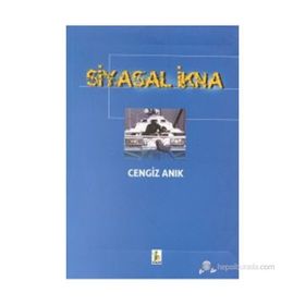 Siyasal İkna - Cengiz Anık