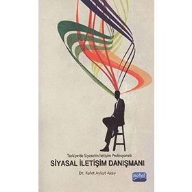 SIYASAL İLETİŞİM DANIŞMANI - RAFET AYKUT AKAY