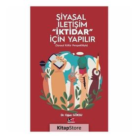 Siyasal İletişim İktidar İçin Yapılır - Oğuz Göksu