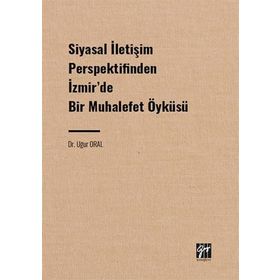 Siyasal İletişim Perspektifinden İzmirde Bir Muhalefet Öyküsü Gazi Kitabevi