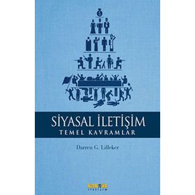 Siyasal İletişim Temel Kavramlar - Kolektif