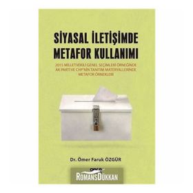 Siyasal İletişimde Metafor Kullanımı - Ömer Faruk Özgür