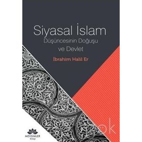 Siyasal İslam - İbrahim Halil Er