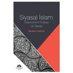Siyasal İslam - İbrahim Halil Er