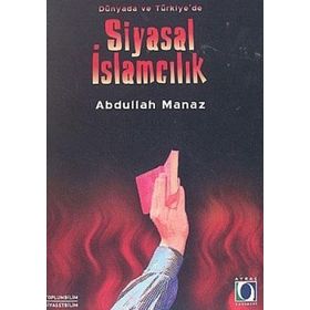 Siyasal İslamcılık - 2 Cilt Takım - Abdullah Manaz