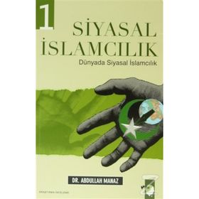 Siyasal İslamcılık - 2 Cilt Takım - Abdullah Manaz