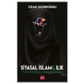 Siyasal İslamcılık - Ozan Gündoğdu
