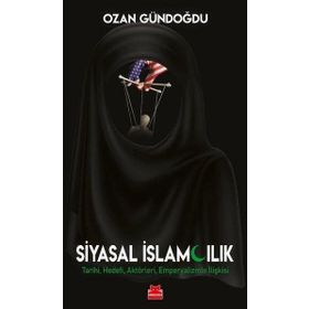 Siyasal İslamcılık - Ozan Gündoğdu