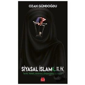 Siyasal İslamcılık - Ozan Gündoğdu