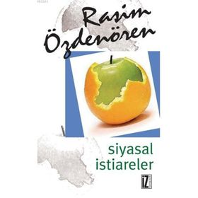 SIYASAL İSTİARELER - RASIM ÖZDENÖREN