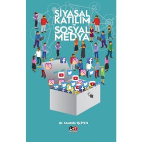 Siyasal Katılım ve Sosyal Medya - Dr. Mustafa İşliyen
