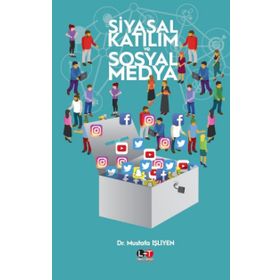 Siyasal Katılım ve Sosyal Medya - Dr. Mustafa İşliyen