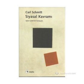 SIYASAL KAVRAMI - CARL SCHMITT