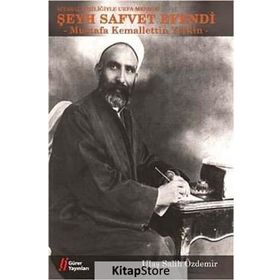 Siyasal Kişiliğiyle Urfa Mebusu Şeyh Safvet Efendi - Ulaş Salih Özdemir