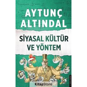 Siyasal Kültür Ve Yöntem - Aytunç Altındal