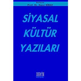 SIYASAL KÜLTÜR YAZILARI - NASIR NIRAY