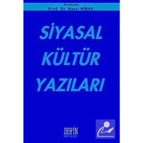 SIYASAL KÜLTÜR YAZILARI - NASIR NIRAY