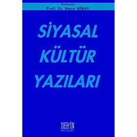 SIYASAL KÜLTÜR YAZILARI - NASIR NIRAY