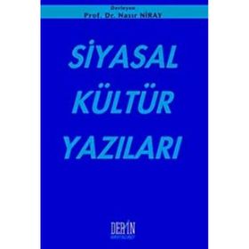 SIYASAL KÜLTÜR YAZILARI - NASIR NIRAY