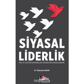 Siyasal Liderlik - Süleyman Şahan