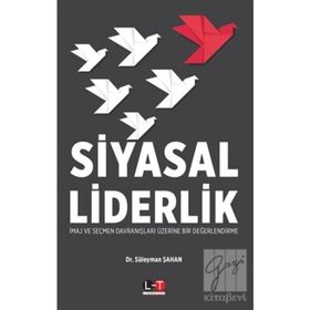 Siyasal Liderlik - Süleyman Şahan
