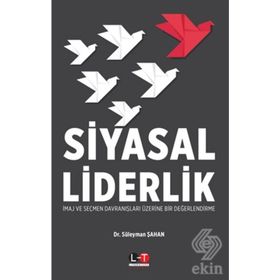 Siyasal Liderlik - Süleyman Şahan