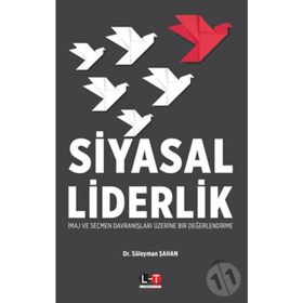Siyasal Liderlik - Süleyman Şahan
