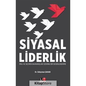 Siyasal Liderlik - Süleyman Şahan
