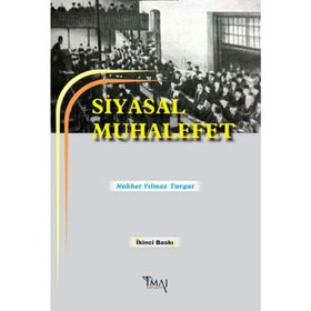 Siyasal Muhalefet - Nükhet Yılmaz Turgut