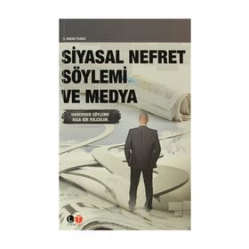 SIYASAL NEFRET SÖYLEMI VE MEDYA - S. HAKAN YILMAZ