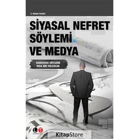 SIYASAL NEFRET SÖYLEMI VE MEDYA - S. HAKAN YILMAZ