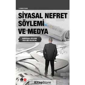 SIYASAL NEFRET SÖYLEMI VE MEDYA - S. HAKAN YILMAZ