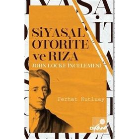 Siyasal Otorite ve Rıza - Ferhat Kutluay