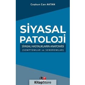 Siyasal Patoloji - Prof.dr Coşkun Can Aktan