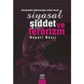 SIYASAL ŞİDDET VE TERÖRİZM - HAYATI HAZIR