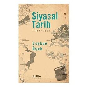 Siyasal Tarih 1789-1950 Bilge Kültür Sanat Yayınları