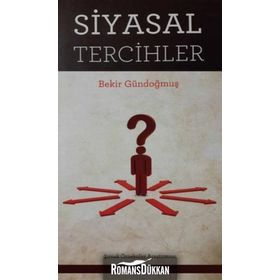 Siyasal Tercihler - Bekir Gündoğmuş