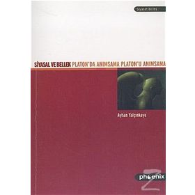 SIYASAL VE BELLEK - AYHAN YALÇINKAYA