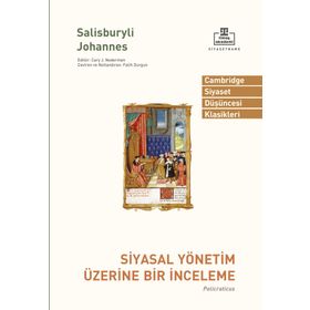 Siyasal Yönetim Üzerine Bir İnceleme - Salisburyli John