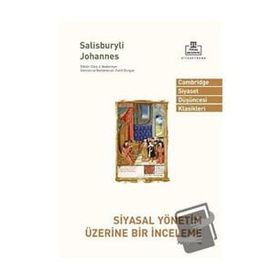 Siyasal Yönetim Üzerine Bir İnceleme - Salisburyli John