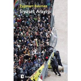 SIYASET ARAYIŞI - ZYGMUNT BAUMAN