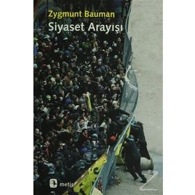 SIYASET ARAYIŞI - ZYGMUNT BAUMAN