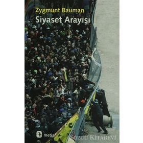 SIYASET ARAYIŞI - ZYGMUNT BAUMAN